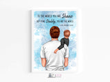 Dad you are our world