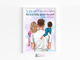 Dad you are our world